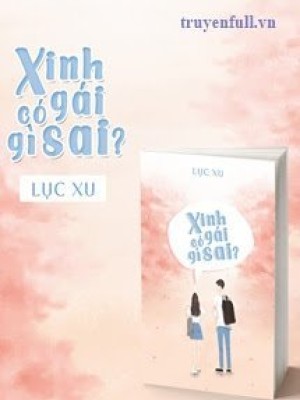 Xinh Gái Có Gì Sai