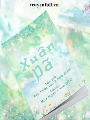 Xuân Dã - Xảo Khắc Lực A Hoa điềm