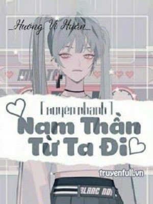 [xuyên nhanh] nam thần: từ ta đi!