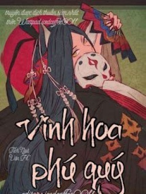 Xuyên Nhanh: Vinh Hoa Phú Quý
