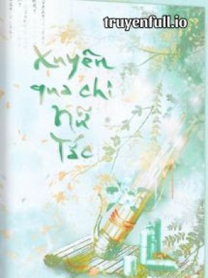 Xuyên Qua Chi Nữ Tắc - Bồng Lai Khách