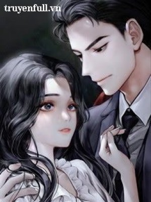 Xuyên Sách Nam Chính! đã đến Lúc Anh Nên Yêu Tôi Rồi!