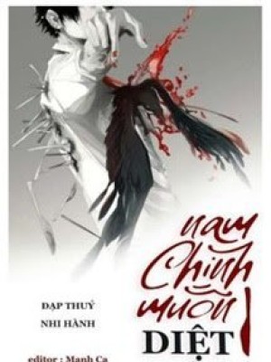 Xuyên Thư: Nam Chính Muốn Diệt Thế Giới
