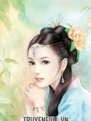 Xuyên Về Cổ đại: Ta Yêu Chàng~