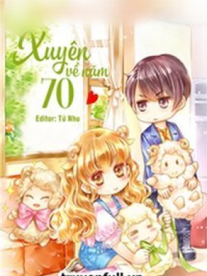 Xuyên Về Năm 70