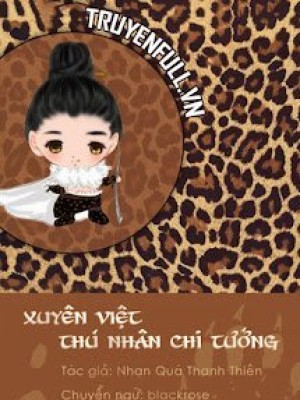 Xuyên Việt Thú Nhân Chi Tướng