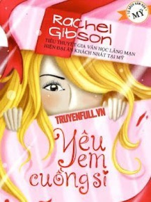 Yêu Em Cuồng Si