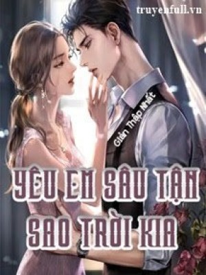 Yêu Em Sâu Tận Sao Trời Kia