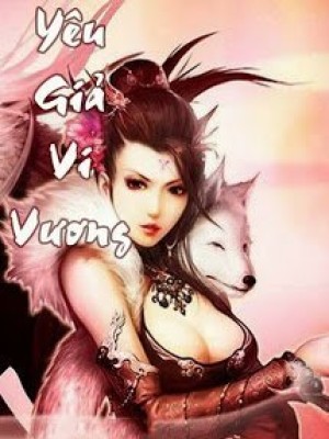 Yêu Giả Vi Vương